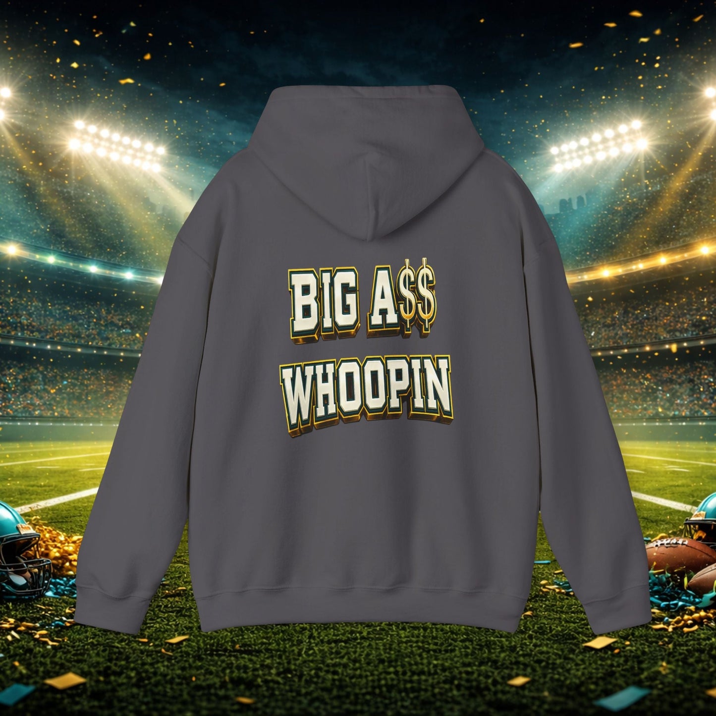 Big A Whoopin Hoodie — "Just a Small Market Team" Football Fan Sweatshirt Printify