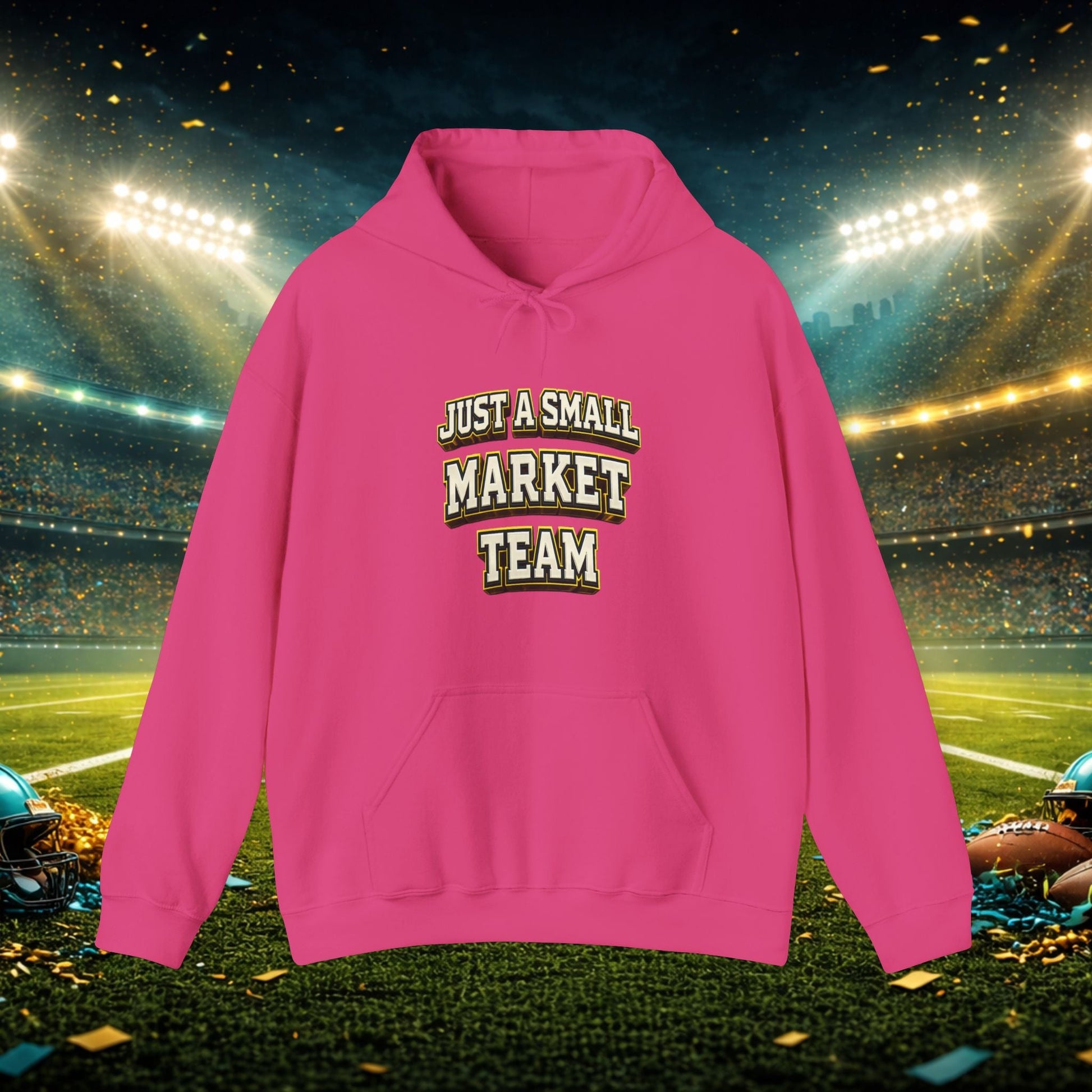 Big A Whoopin Hoodie — "Just a Small Market Team" Football Fan Sweatshirt Printify