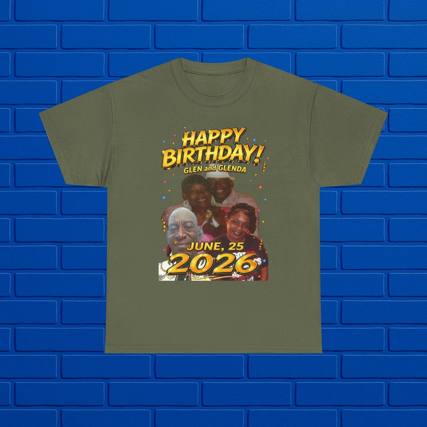 Birthday Tee - "Happy Birthday! June 25 2026" Personalized Glenda Tribute Shirt Printify