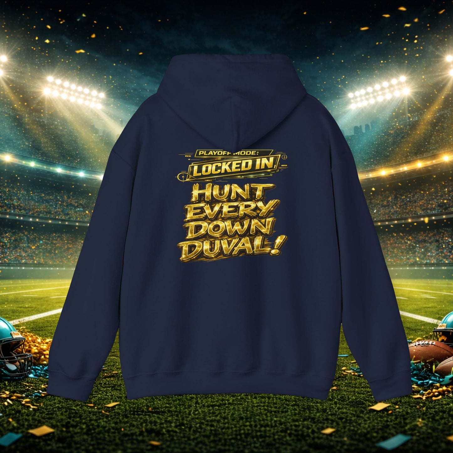 DUUUVAL Football Hoodie – "Locked In, Hunt Every Down" Team Pride Sweatshirt Printify