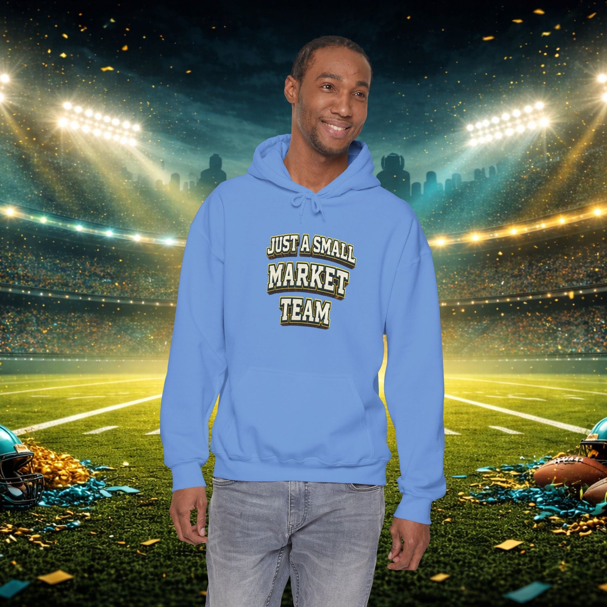 Big A Whoopin Hoodie — "Just a Small Market Team" Football Fan Sweatshirt Printify