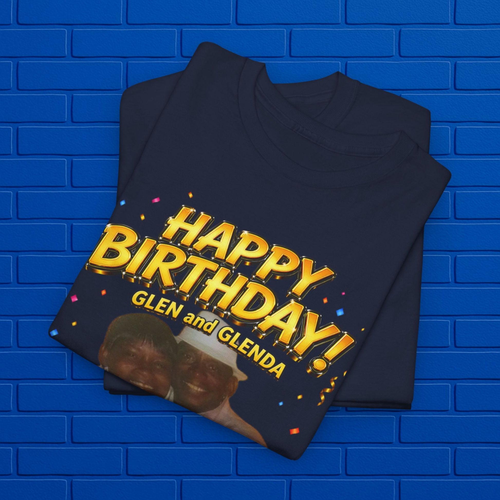 Birthday Tee - "Happy Birthday! June 25 2026" Personalized Glenda Tribute Shirt Printify