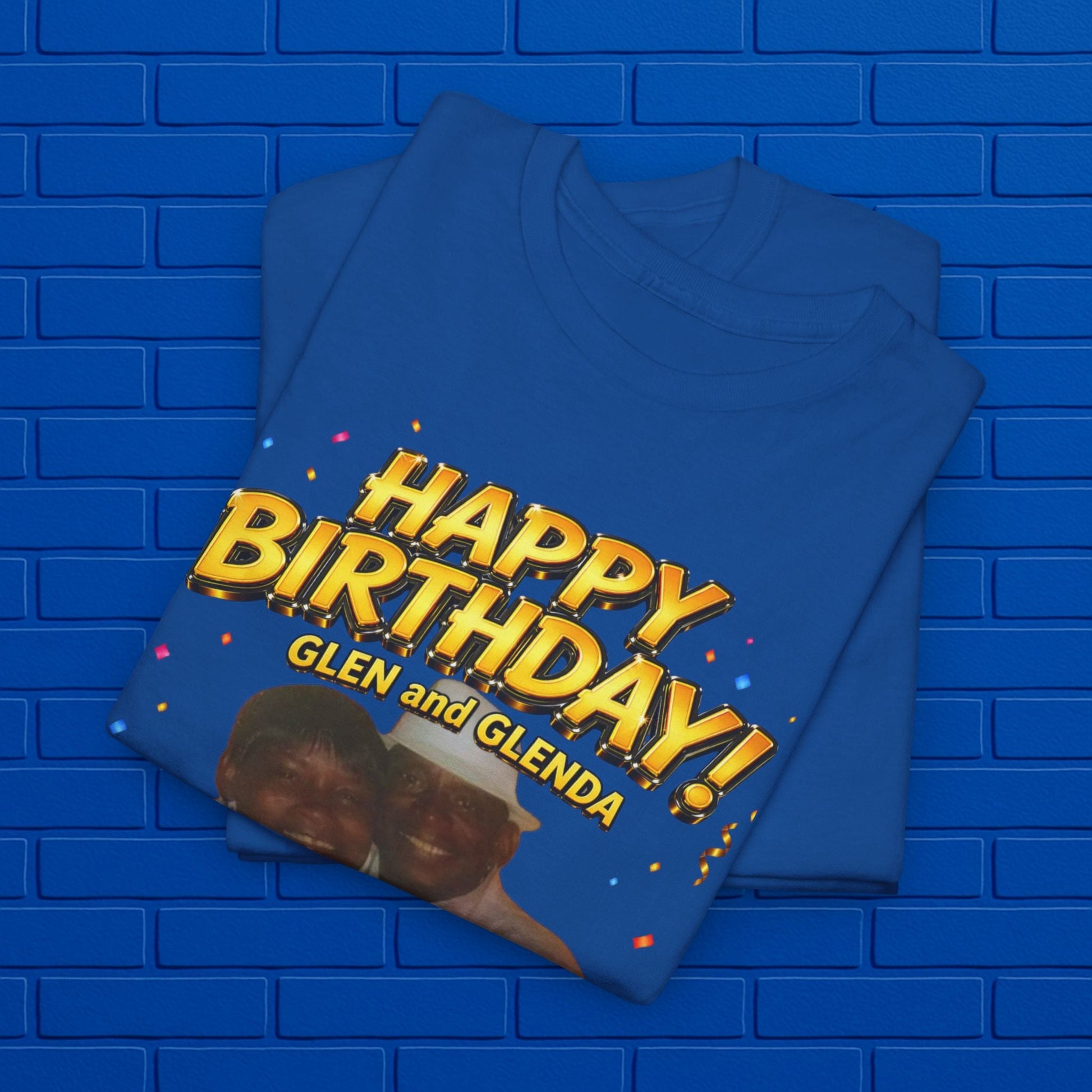 Birthday Tee - "Happy Birthday! June 25 2026" Personalized Glenda Tribute Shirt Printify