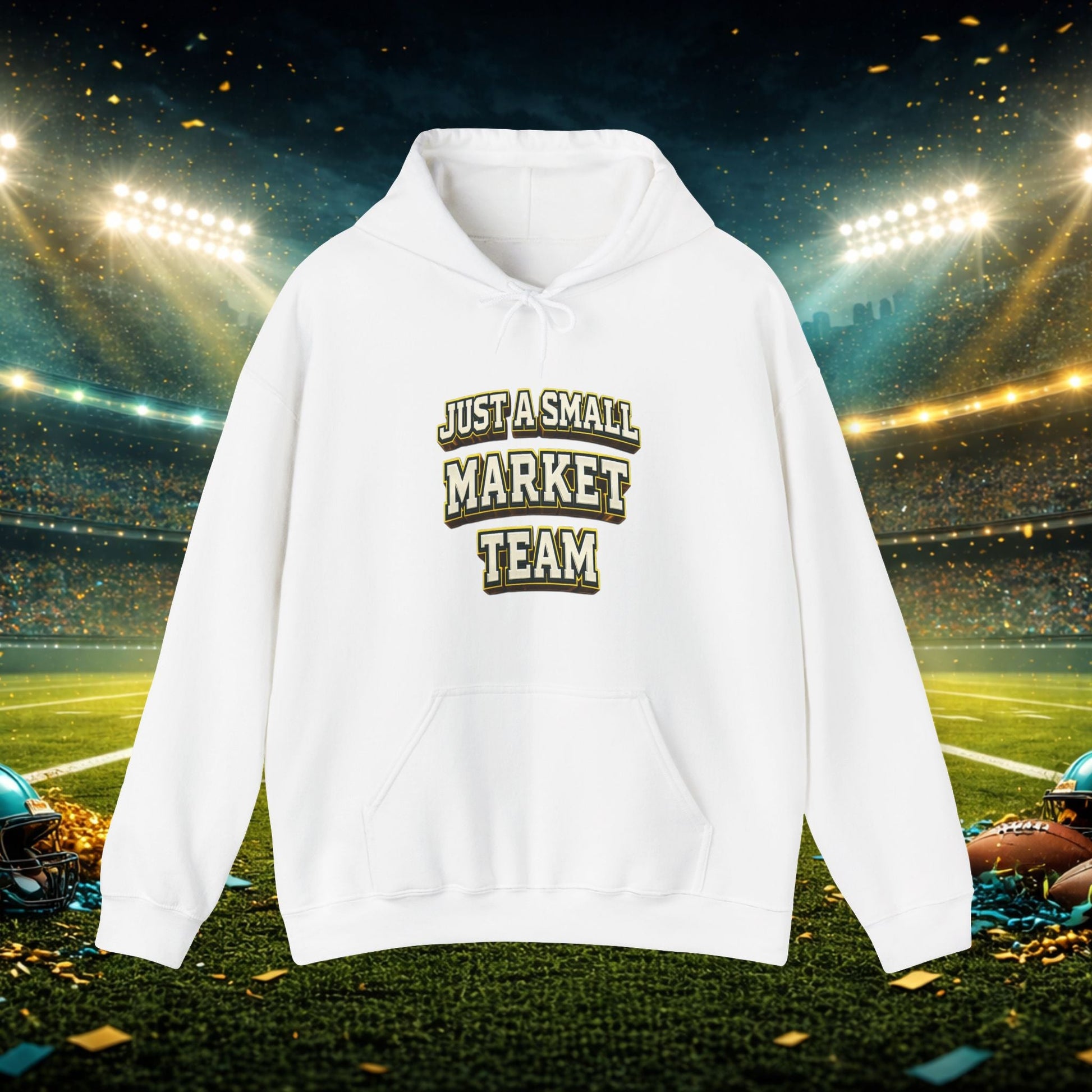 Big A Whoopin Hoodie — "Just a Small Market Team" Football Fan Sweatshirt Printify