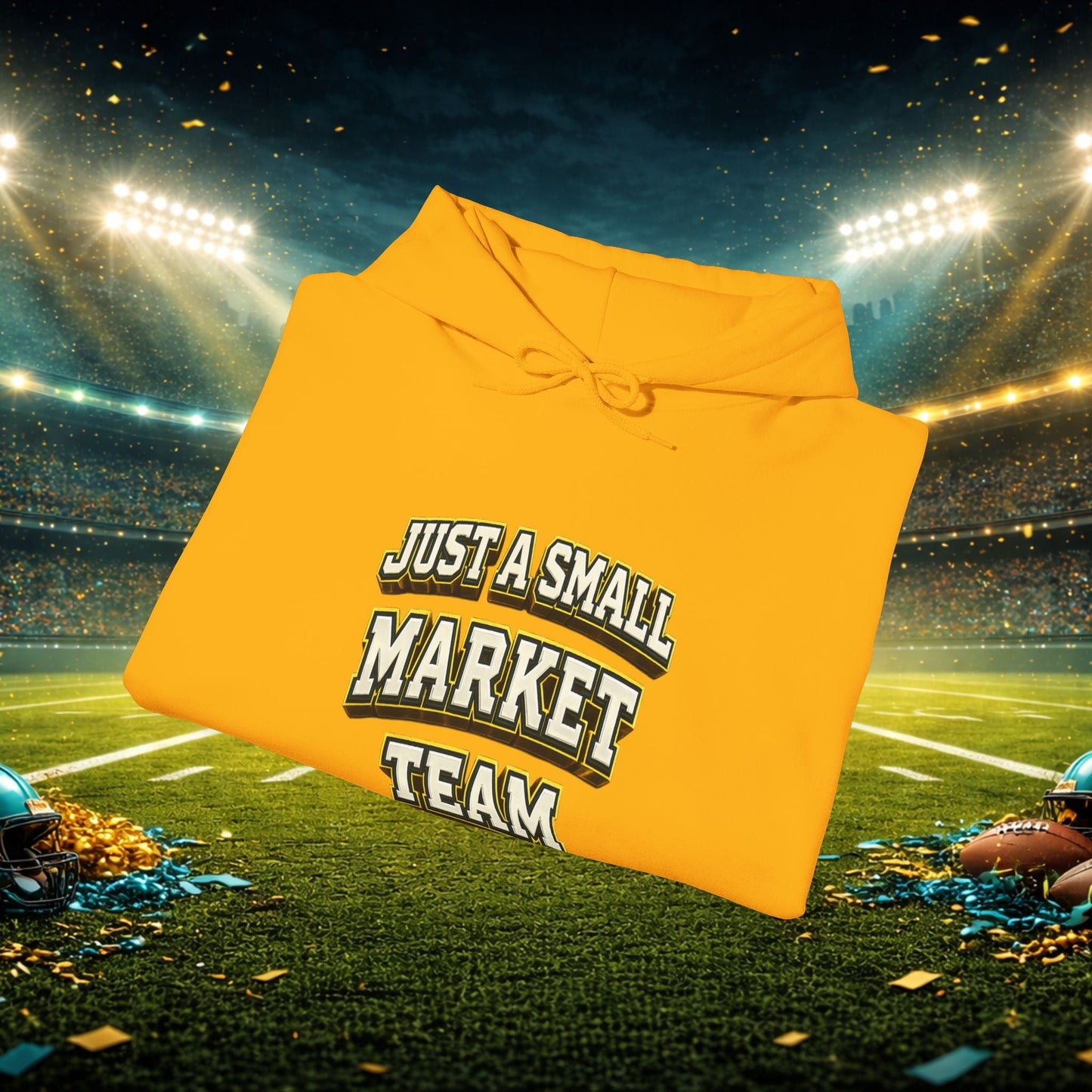 Big A Whoopin Hoodie — "Just a Small Market Team" Football Fan Sweatshirt Printify