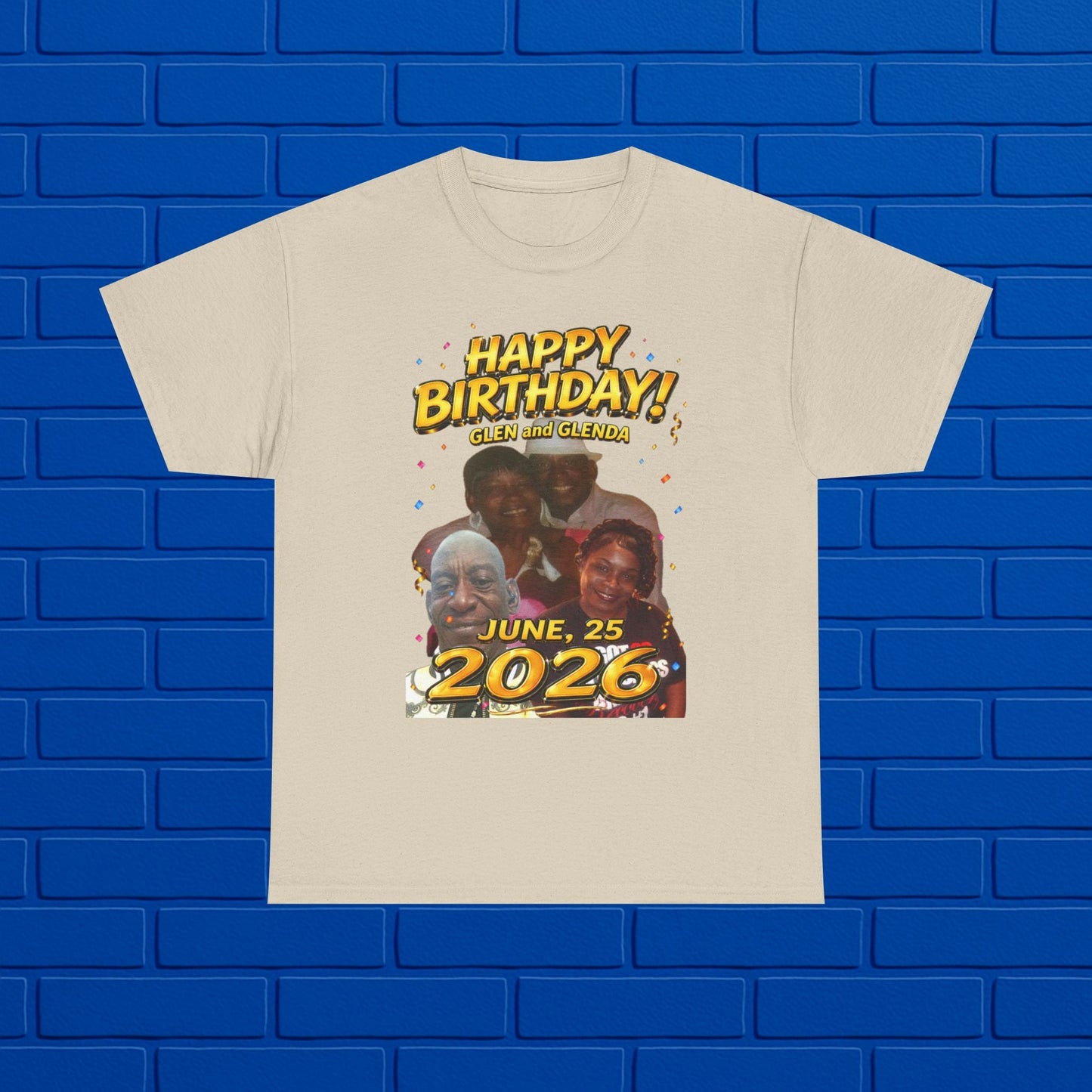 Birthday Tee - "Happy Birthday! June 25 2026" Personalized Glenda Tribute Shirt Printify