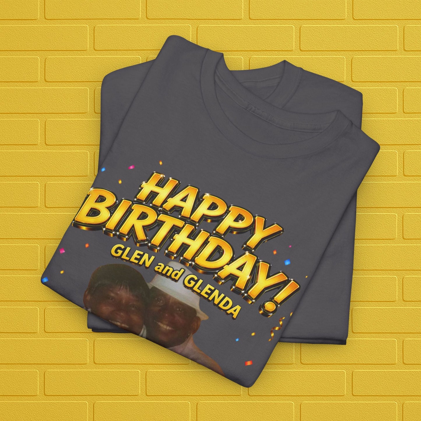 Birthday Tee — "Happy Birthday GLEN & GLENDA”! June 25 2026" with Ecclesiastes 4:9–10 Back Printify
