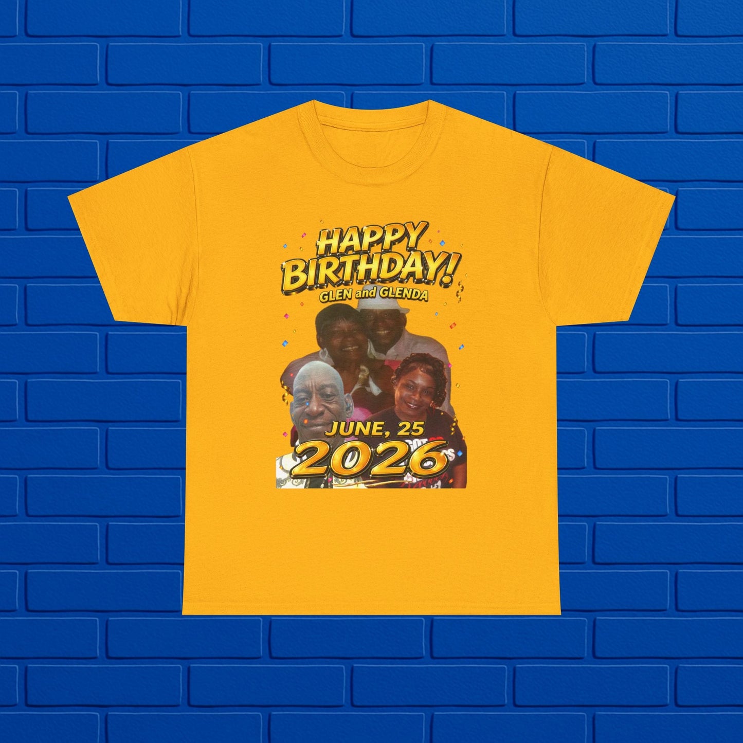 Birthday Tee - "Happy Birthday! June 25 2026" Personalized Glenda Tribute Shirt Printify