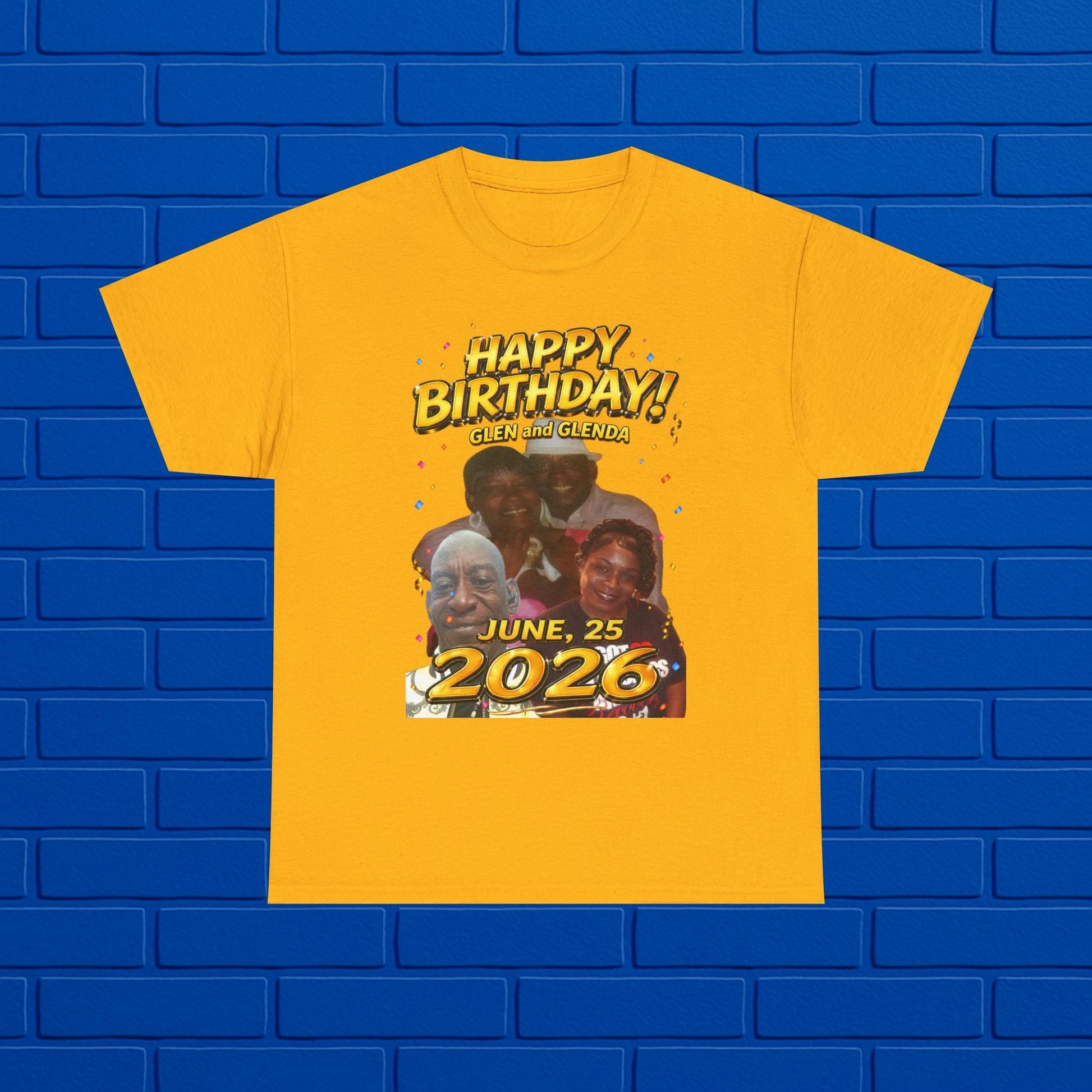 Birthday Tee - "Happy Birthday! June 25 2026" Personalized Glenda Tribute Shirt Printify