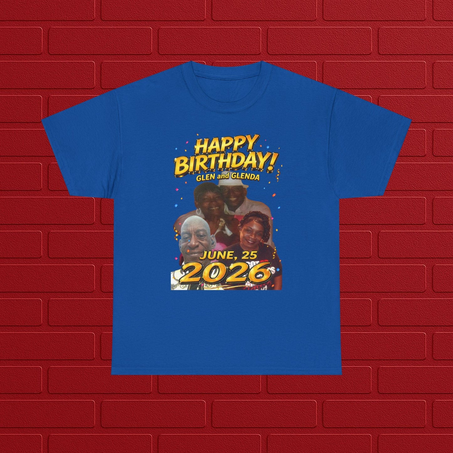 Birthday Tee - "Happy Birthday! June 25 2026" Personalized Glen Tribute Shirt Printify