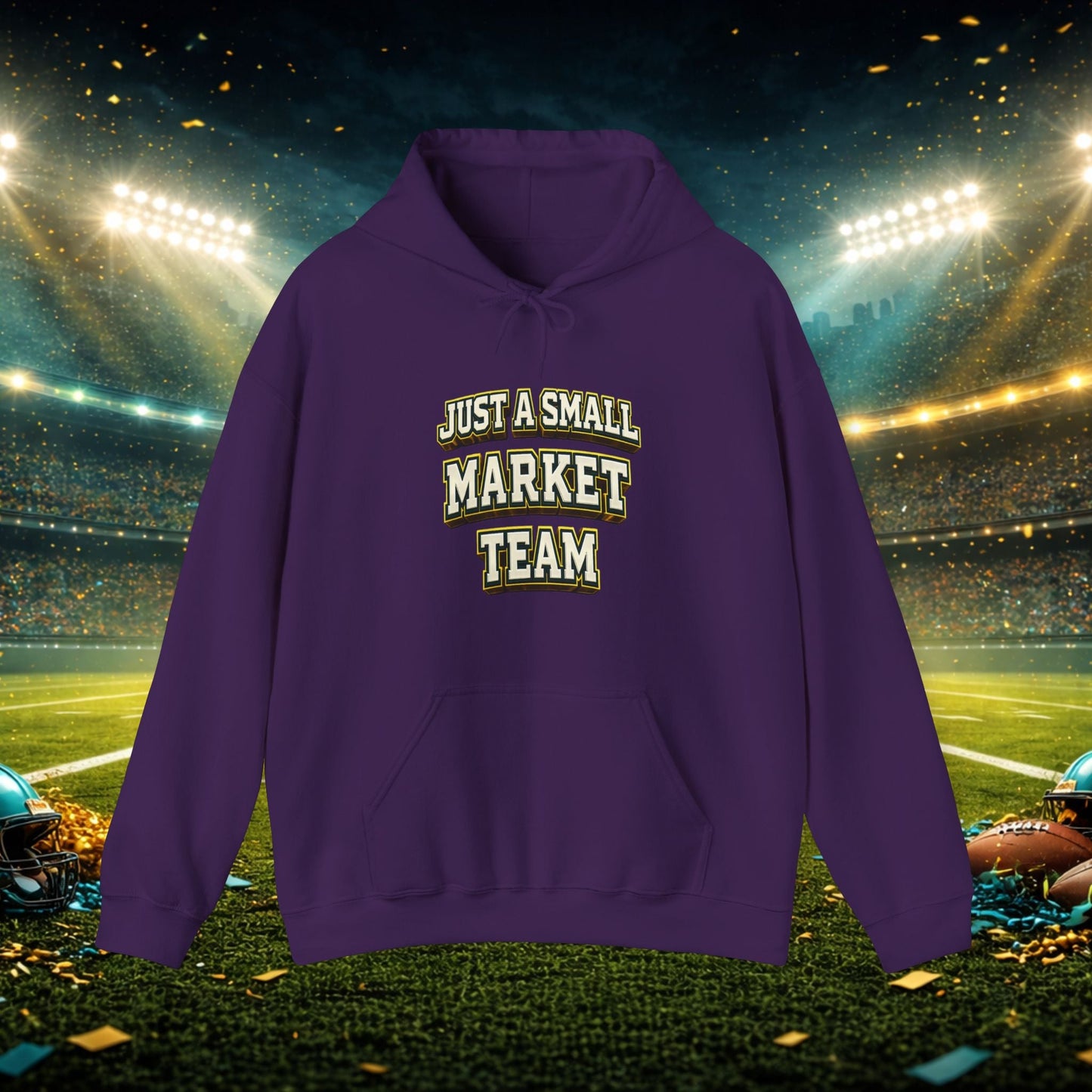 Big A Whoopin Hoodie — "Just a Small Market Team" Football Fan Sweatshirt Printify