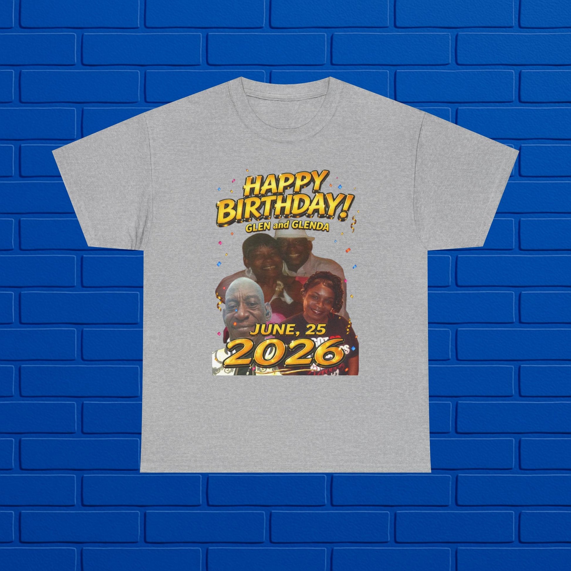 Birthday Tee - "Happy Birthday! June 25 2026" Personalized Glenda Tribute Shirt Printify