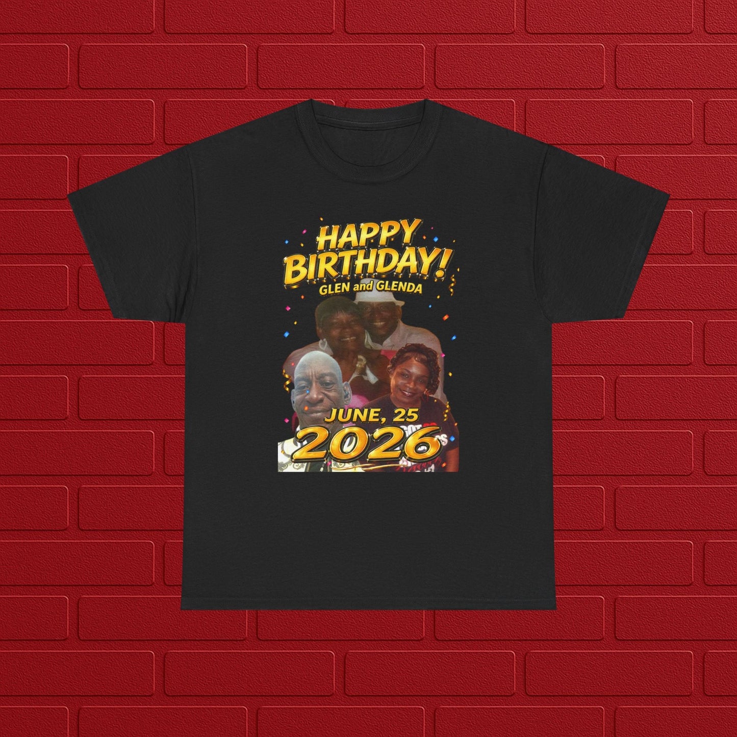 Birthday Tee - "Happy Birthday! June 25 2026" Personalized Glen Tribute Shirt Printify