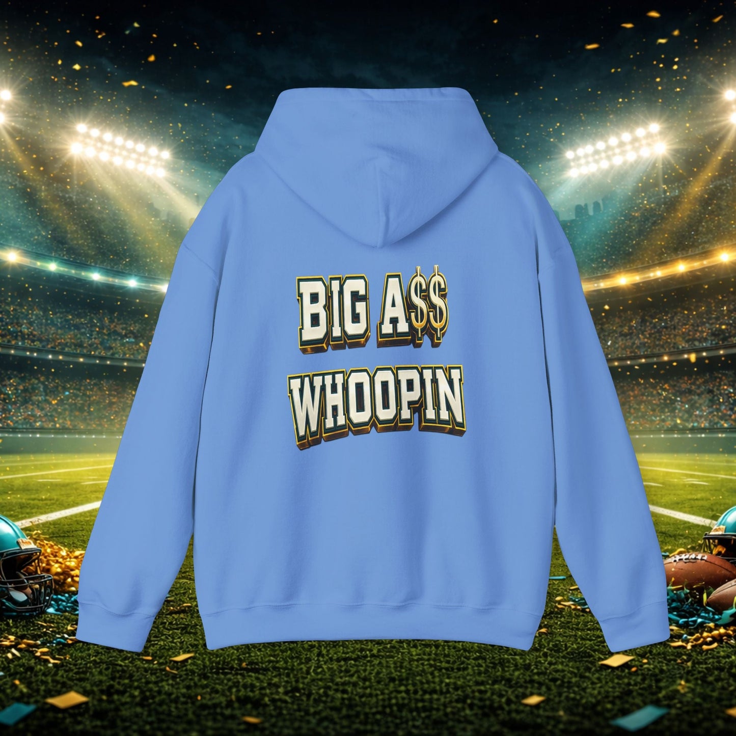 Big A Whoopin Hoodie — "Just a Small Market Team" Football Fan Sweatshirt Printify