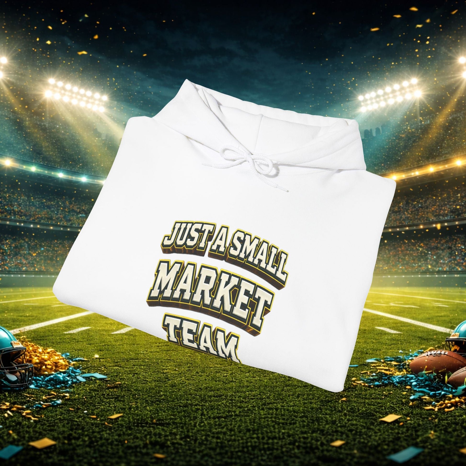 Big A Whoopin Hoodie — "Just a Small Market Team" Football Fan Sweatshirt Printify