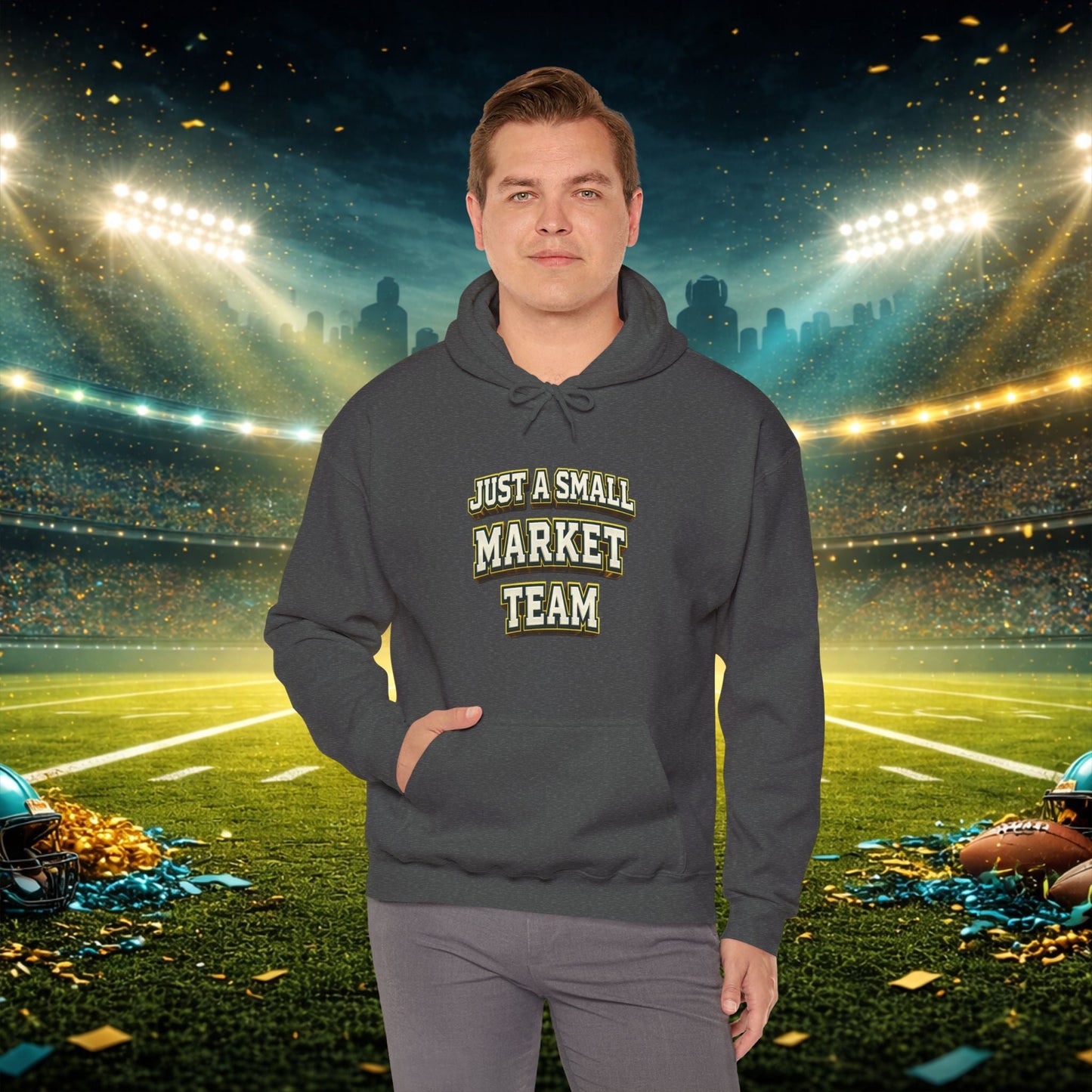 Big A Whoopin Hoodie — "Just a Small Market Team" Football Fan Sweatshirt Printify