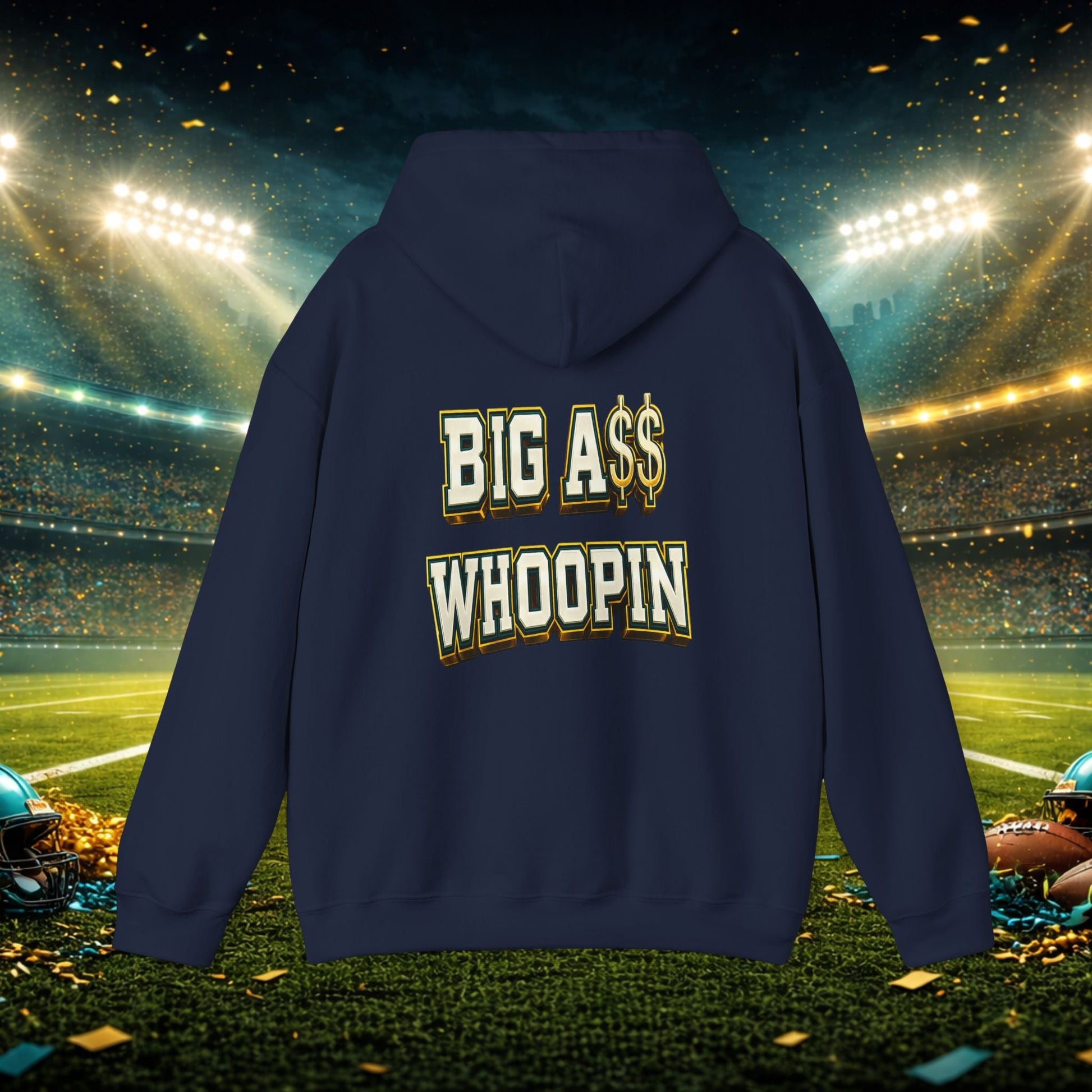 Big A Whoopin Hoodie — "Just a Small Market Team" Football Fan Sweatshirt Printify