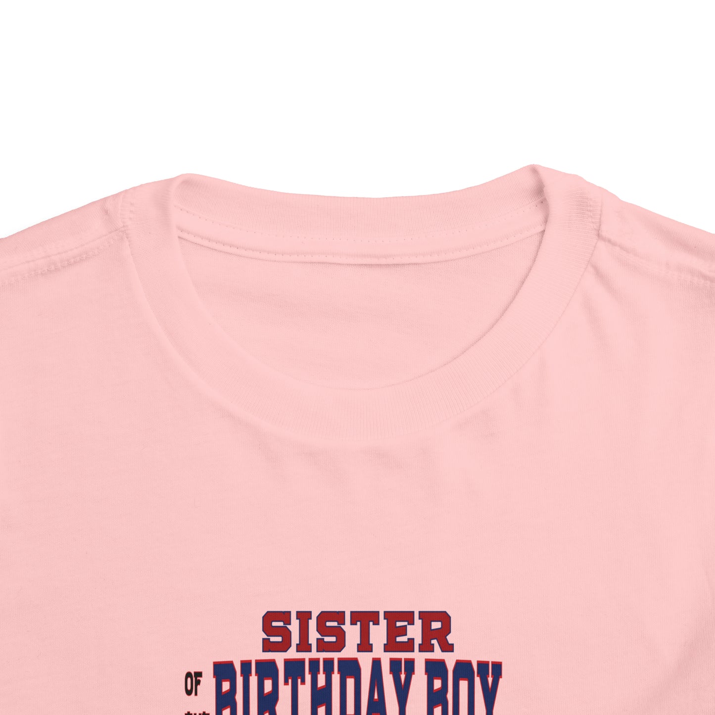 KJ BIRTHDAY SISTER Toddler Short Sleeve Tee Printify