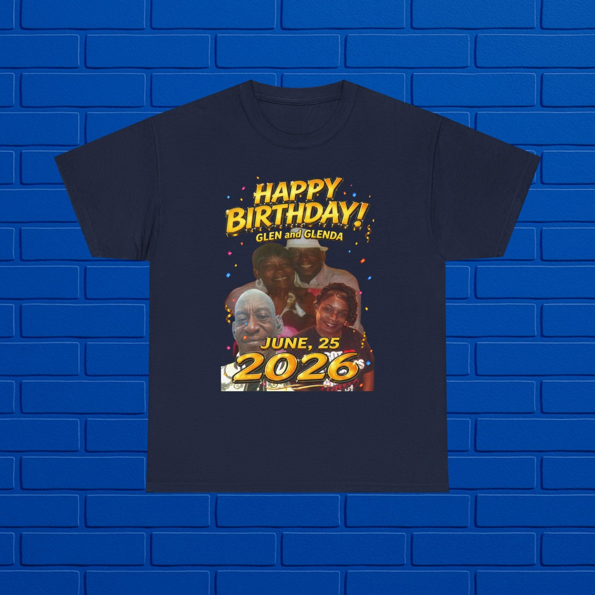 Birthday Tee - "Happy Birthday! June 25 2026" Personalized Glenda Tribute Shirt Printify