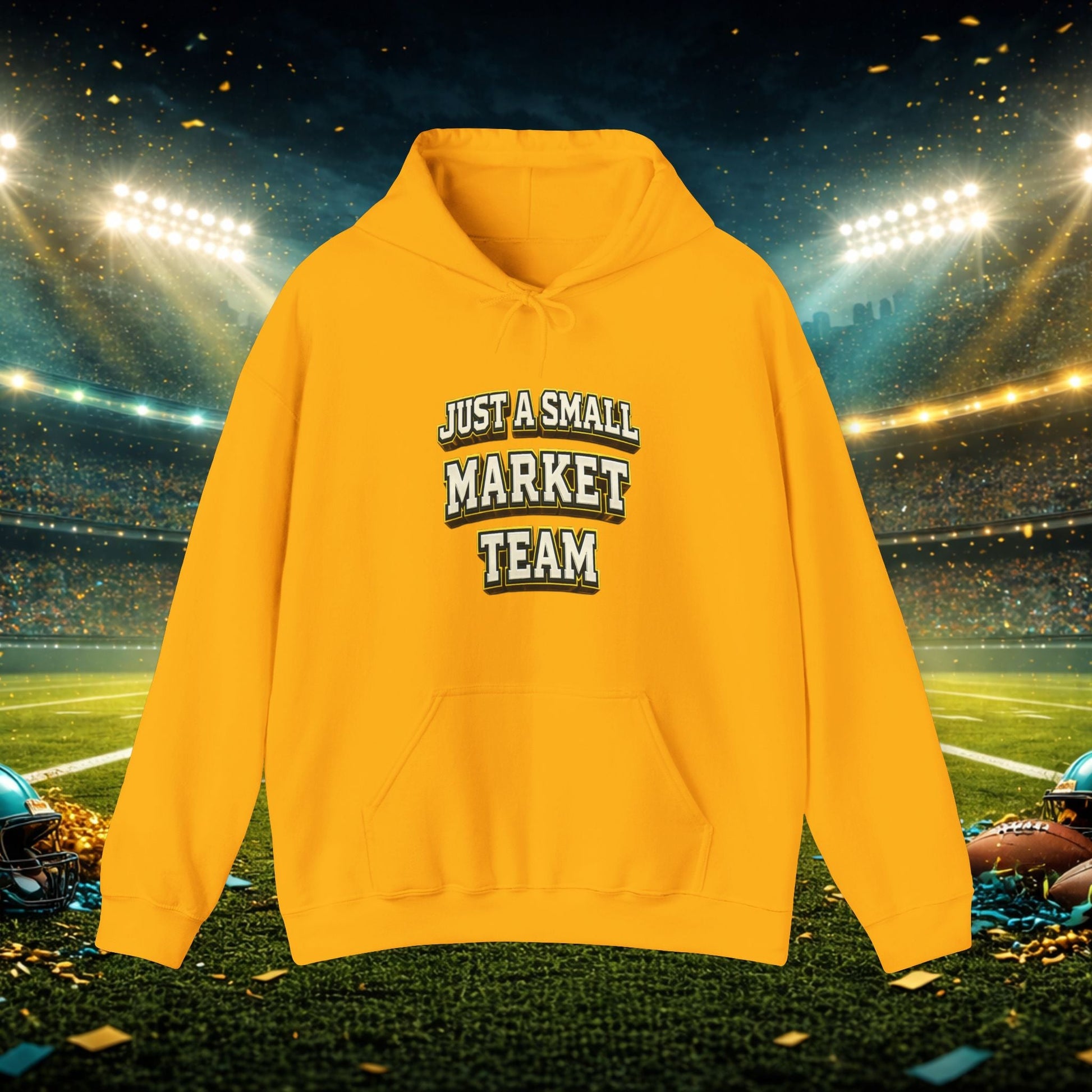 Big A Whoopin Hoodie — "Just a Small Market Team" Football Fan Sweatshirt Printify
