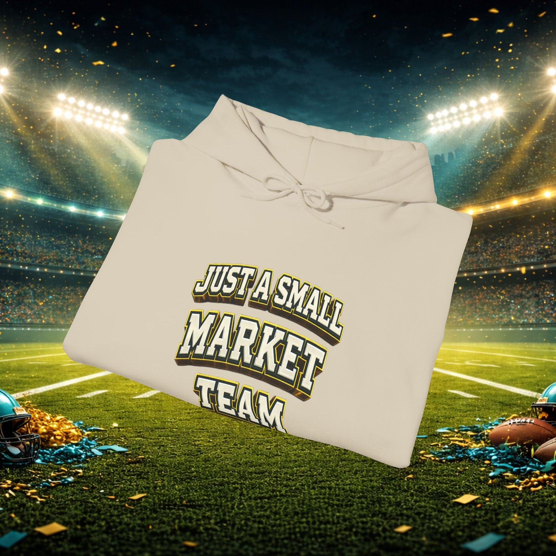 Big A Whoopin Hoodie — "Just a Small Market Team" Football Fan Sweatshirt Printify