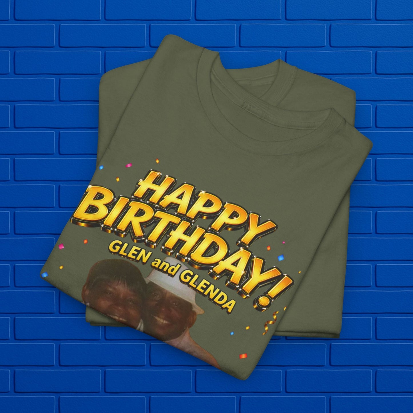 Birthday Tee - "Happy Birthday! June 25 2026" Personalized Glenda Tribute Shirt Printify