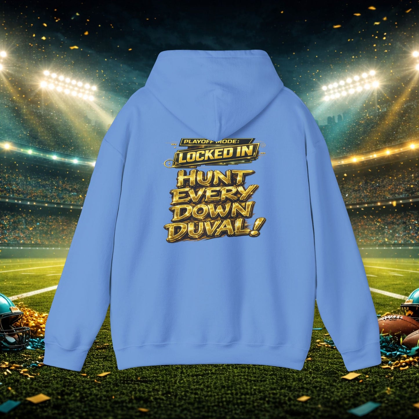 DUUUVAL Football Hoodie – "Locked In, Hunt Every Down" Team Pride Sweatshirt Printify