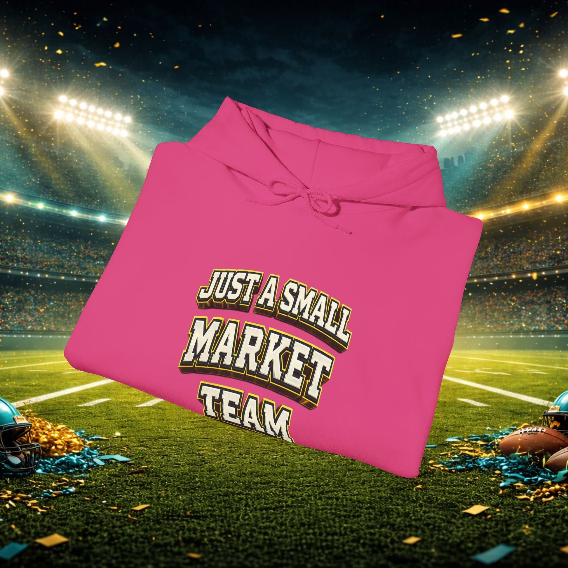 Big A Whoopin Hoodie — "Just a Small Market Team" Football Fan Sweatshirt Printify