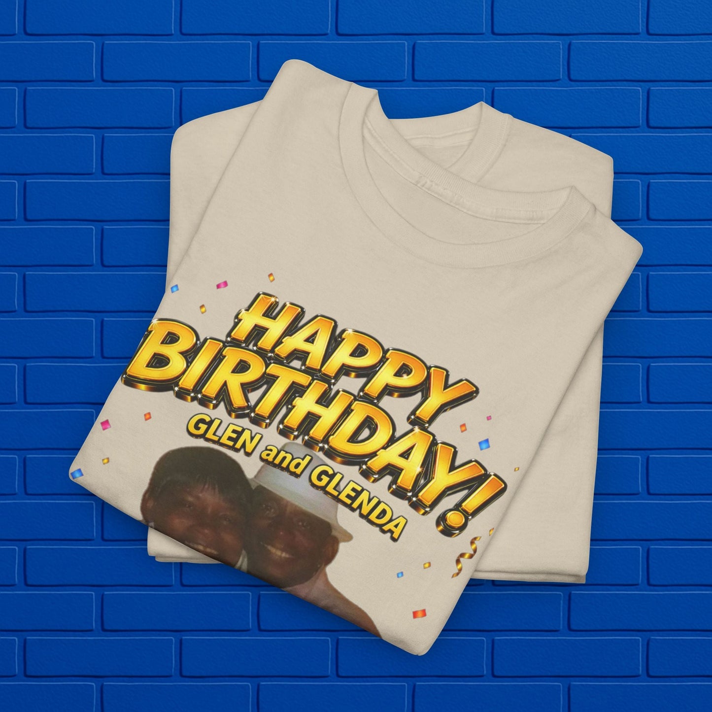 Birthday Tee - "Happy Birthday! June 25 2026" Personalized Glenda Tribute Shirt Printify