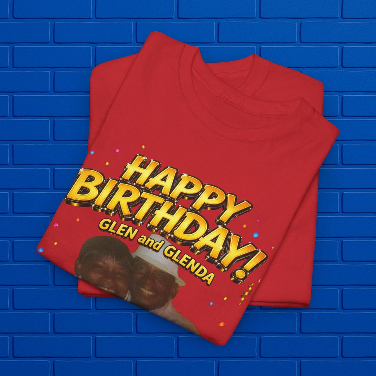 Birthday Tee - "Happy Birthday! June 25 2026" Personalized Glenda Tribute Shirt Printify