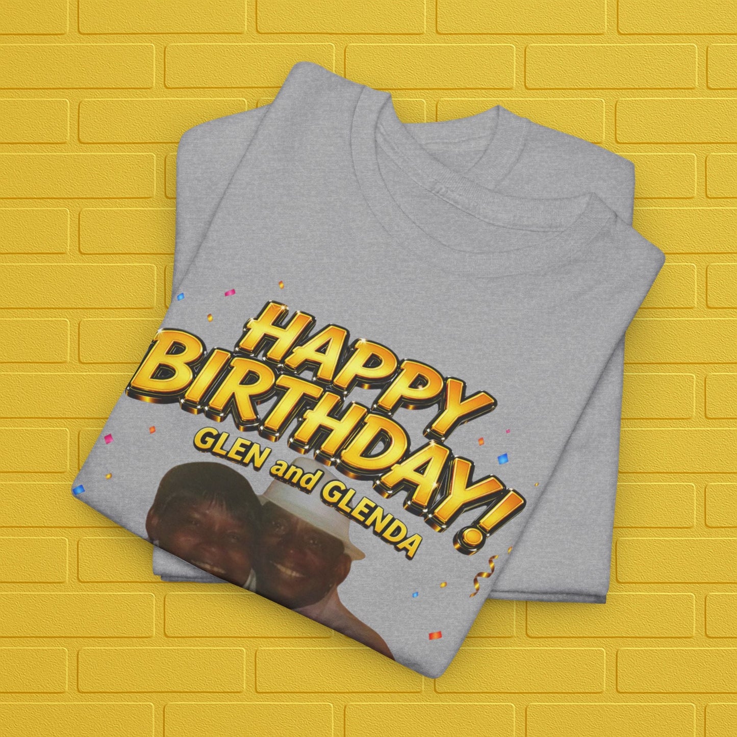 Birthday Tee — "Happy Birthday GLEN & GLENDA”! June 25 2026" with Ecclesiastes 4:9–10 Back Printify